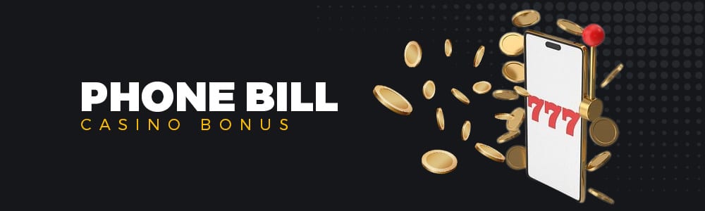 Mobile Wins Casino | Blog | Phone Bill Casino Bonus