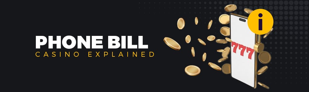 Mobile Wins Casino | Blog | Phone Bill Casino Explained